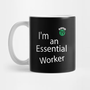 I'm an Essential Worker. Funny Essential Employee, Worker 2020,  Covid-19, self-isolation, Quarantine, Social Distancing, Virus Pandemic. Abstract Modern Design Mug